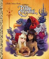 Book Cover for The Dark Crystal by Jocelyn Lange