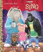 Book Cover for Sing by Arie Kaplan, Universal City Studios, Penguin Random House, Random House Children's Books, Illumination Entertainment