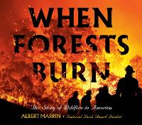 Book Cover for When Forests Burn by Albert Marrin