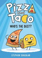 Book Cover for Pizza and Taco: Who's the Best? by Stephen Shaskan