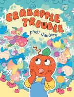Book Cover for Crabapple Trouble by Kaeti Vandorn