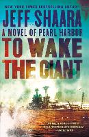 Book Cover for To Wake the Giant by Jeff Shaara