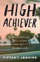 Book Cover for High Achiever by Tiffany Jenkins