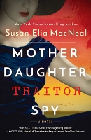 Book Cover for Mother Daughter Traitor Spy by Susan Elia MacNeal