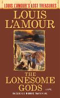 Book Cover for The Lonesome Gods (Louis L'Amour's Lost Treasures) by Louis LAmour