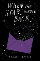 Book Cover for When the Stars Wrote Back by Trista Mateer