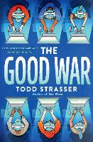 Book Cover for The Good War by Todd Strasser