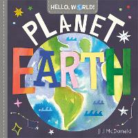 Book Cover for Hello, World! Planet Earth by Jill McDonald
