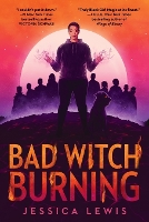Book Cover for Bad Witch Burning by Jessica Lewis