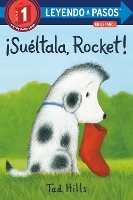 Book Cover for ¡Suéltala, Rocket! by Tad Hills