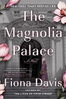 Book Cover for The Magnolia Palace by Fiona Davis