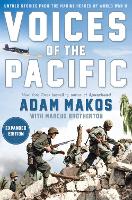 Book Cover for Voices Of The Pacific, Expanded Edition by Adam Makos, Marcus Brotherton