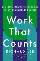 Book Cover for Work That Counts by Richard Lee, Joseph Grenny