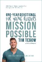 Book Cover for Mission Possible One-Year Devotional for Young Readers by Tim Tebow, A. J. Gregory