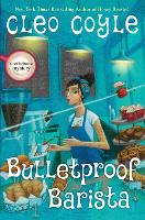 Book Cover for Bulletproof Barista by Cleo Coyle