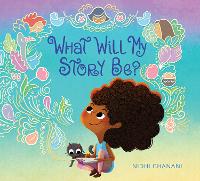 Book Cover for What Will My Story Be? by Nidhi Chanani