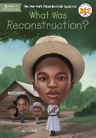 Book Cover for What Was Reconstruction? by Sherri L. Smith, Who HQ