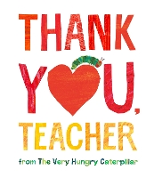 Book Cover for Thank You, Teacher from The Very Hungry Caterpillar by Eric Carle