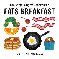 Book Cover for The Very Hungry Caterpillar Eats Breakfast by Eric Carle