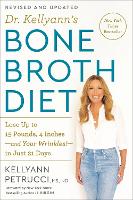 Book Cover for Dr. Kellyann's Bone Broth Diet by Kellyann Petrucci