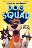 Book Cover for Dog Squad by Chris Grabenstein