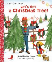 Book Cover for Let's Get a Christmas Tree! by Lori Haskins Houran, Nila Aye