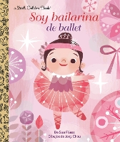 Book Cover for Soy Bailarina de Ballet (I'm a Ballerina Spanish Edition) by Sue Fliess