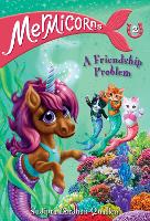 Book Cover for Mermicorns #2: A Friendship Problem by Sudipta BardhanQuallen