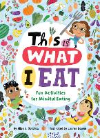 Book Cover for This Is What I Eat by Aliza J. Sokolow