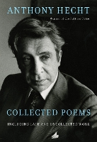 Book Cover for Collected Poems of Anthony Hecht by Anthony Hecht, Philip Hoy