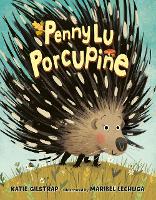 Book Cover for Penny Lu Porcupine by Katie Gilstrap