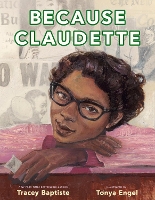 Book Cover for Because Claudette by Tracey Baptiste