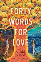 Book Cover for Forty Words for Love by Aisha Saeed