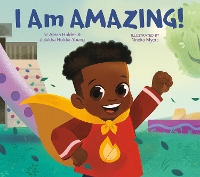 Book Cover for I Am Amazing! by Alissa Holder, Zulekha Holder-Young
