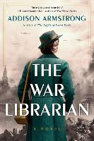 Book Cover for The War Librarian by Addison Armstrong