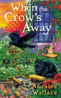 Book Cover for When The Crow's Away by Auralee Wallace