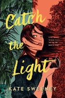 Book Cover for Catch the Light by Kate Sweeney