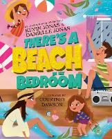 Book Cover for There's a Beach in My Bedroom by Kevin Jonas, Danielle Jonas