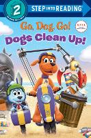 Book Cover for Dogs Clean Up! by Elle Stephens, Brian Clark, Random House Children's Books