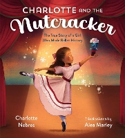 Book Cover for Charlotte and The Nutcracker by Charlotte Nebres, Sarah Warren