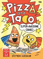 Book Cover for Pizza and Taco: Super-Awesome Comic! by Stephen Shaskan