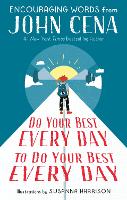 Book Cover for Do Your Best Every Day to Do Your Best Every Day by John Cena