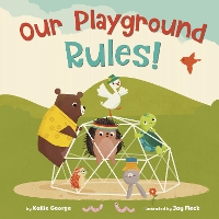 Book Cover for Our Playground Rules! by K. George