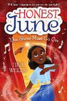 Book Cover for Honest June: The Show Must Go On by Tina Wells, Brittney Bond