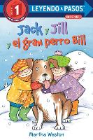 Book Cover for Jack y Jill y el gran perro Bill (Jack and Jill and Big Dog Bill Spanish Edition) by Martha Weston