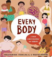 Book Cover for Every Body by Megan Madison, Jessica Ralli