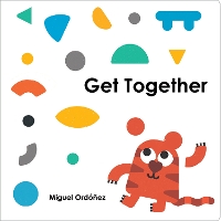 Book Cover for Get Together by Miguel Ordonez