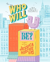 Book Cover for Who Will U Be? by Jessica Hische