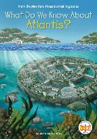 Book Cover for What Do We Know About Atlantis? by Emma Carlson Berne