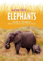 Book Cover for Save the ... Elephants by Sarah L. Thomson